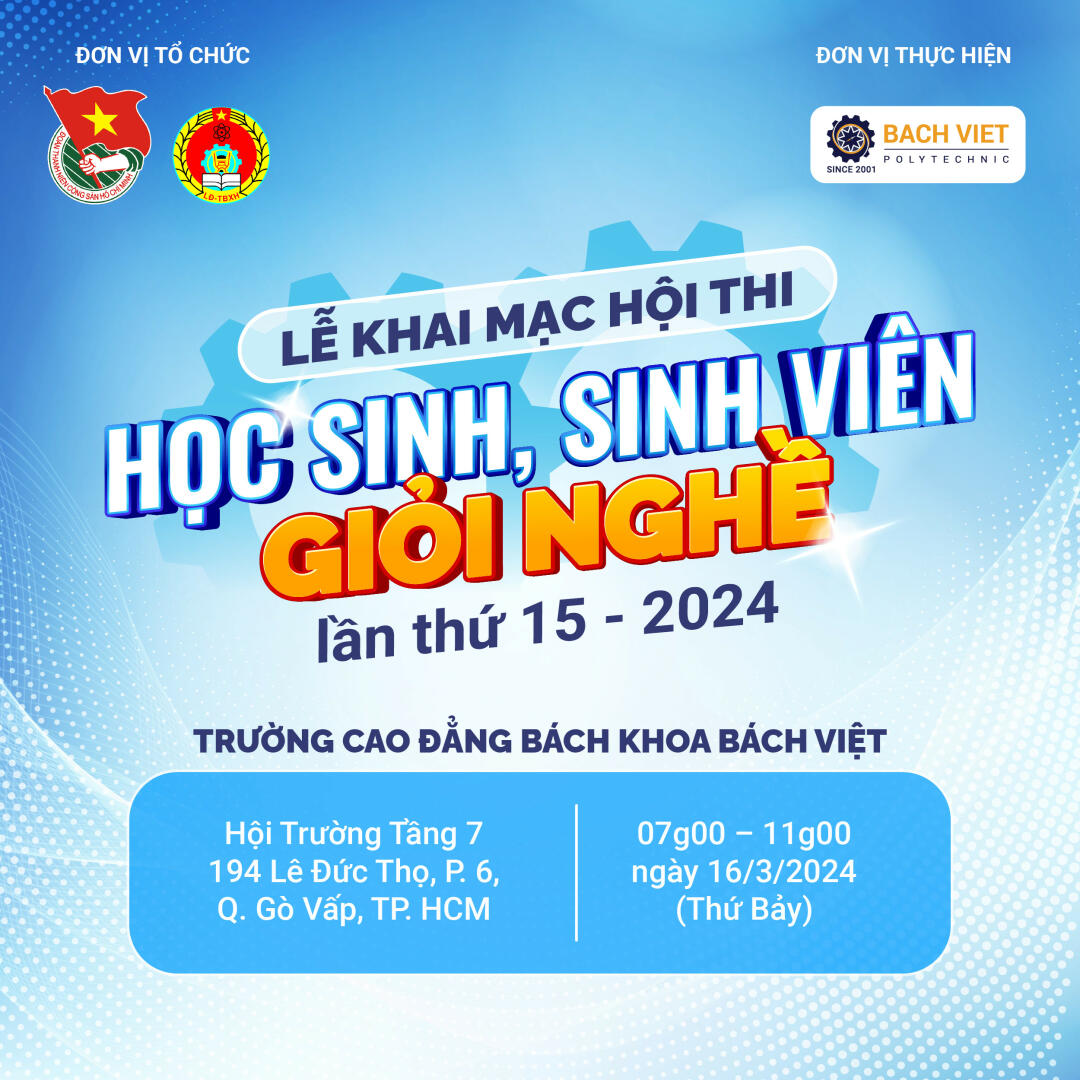 Bách Việt Polytechnic đăng cai tổ chức Khai mạc Hội thi "Học sinh, Sinh viên giỏi nghề" năm 2024