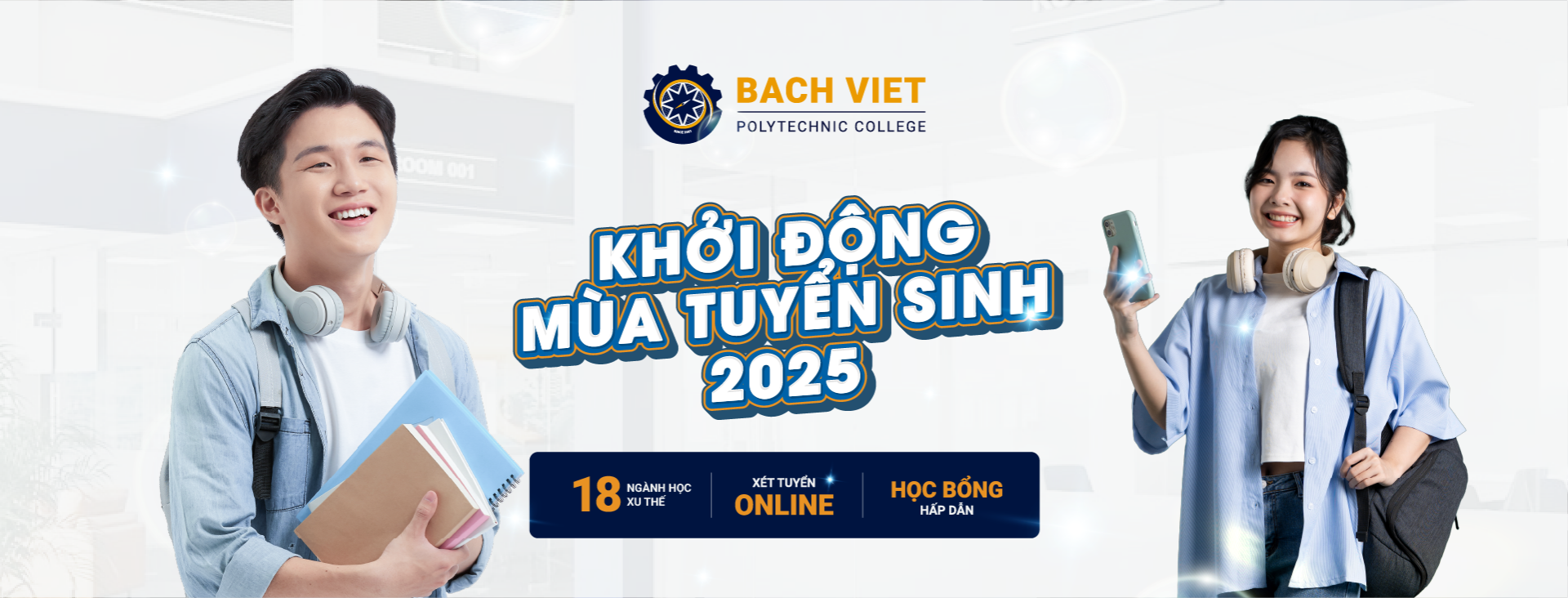 Trường Cao đẳng Bách khoa Bách Việt mở đợt xét tuyển bổ sung thêm 50 chỉ tiêu cuối